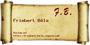 Friebert Béla névjegykártya